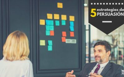 5 estrategias de persuasión que te ayudarán a convencer a las personas