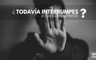 ¿Todavía interrumpes a tus compañeros?